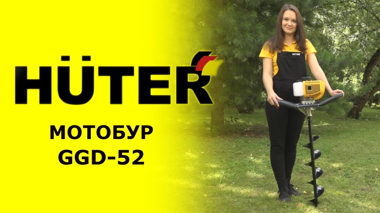 Обзор мотобура HUTER GGD-52